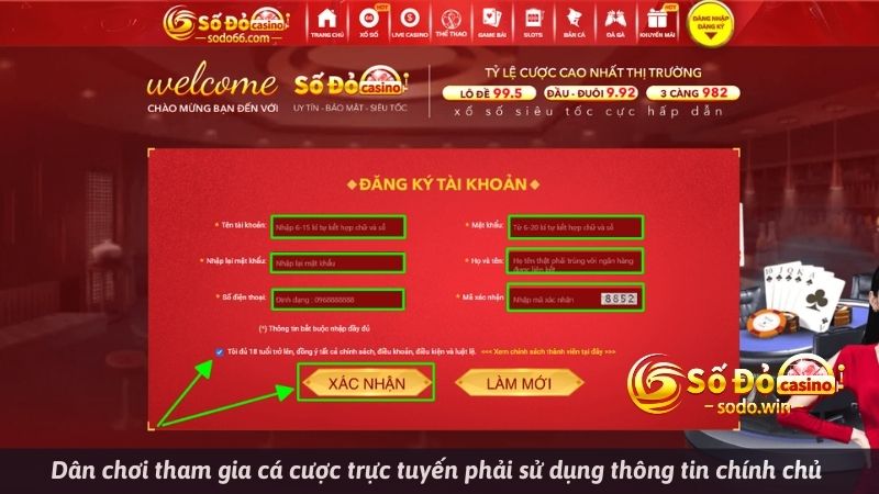 Dân chơi tham gia cá cược trực tuyến phải sử dụng thông tin chính chủ